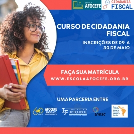 Escola AFOCEFE lança a primeira turma do curso de cidadania fiscal